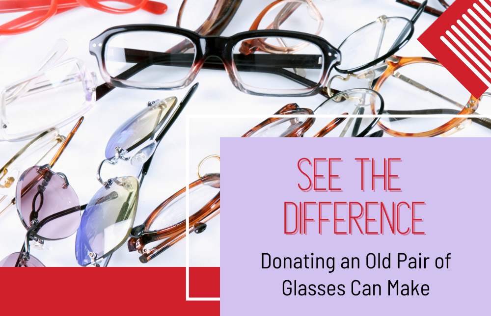 See the Difference Donating an Old Pair of Glasses Can Make Image